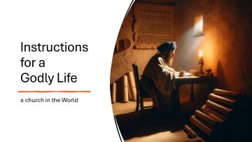 Instructions for a Godly Life - 360